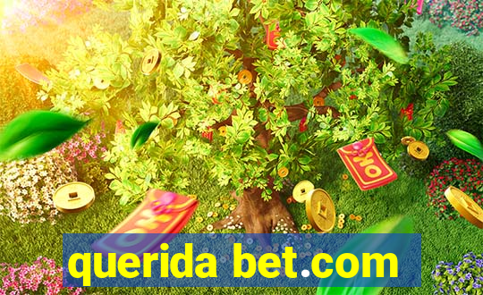 querida bet.com